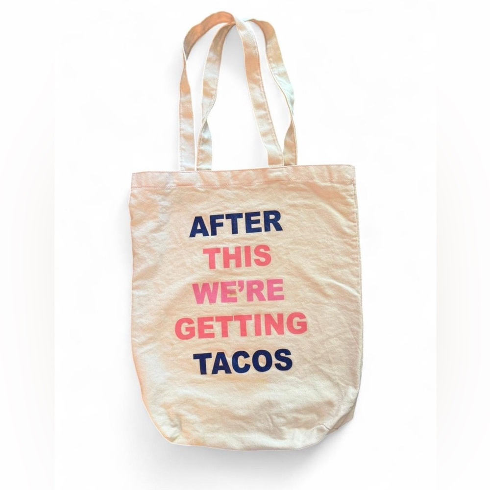 AFTER THIS WE’RE GETTING TACOS soft pink canvas tote.